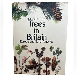 Vintage Hardcover Book 1978 Edition Trees In Britain, Europe And North America